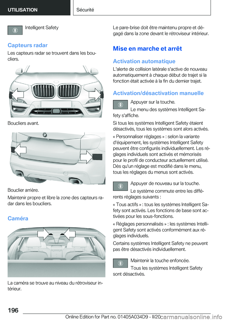 BMW X3 2020  Notices Demploi (in French) �I�n�t�e�l�l�i�g�e�n�t��S�a�f�e�t�y
�C�a�p�t�e�u�r�s��r�a�d�a�r
�L�e�s��c�a�p�t�e�u�r�s��r�a�d�a�r��s�e��t�r�o�u�v�e�n�t��d�a�n�s��l�e�s��b�o�uj
�c�l�i�e�r�s�.
�B�o�u�c�l�i�e�r�s��a�v�a�n�t
