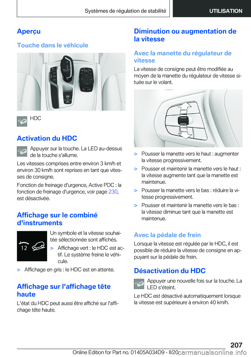 BMW X3 2020  Notices Demploi (in French) �A�p�e�r�ç�u
�T�o�u�c�h�e��d�a�n�s��l�e��v�é�h�i�c�u�l�e
�H�D�C
�A�c�t�i�v�a�t�i�o�n��d�u��H�D�C �A�p�p�u�y�e�r��s�u�r��l�a��t�o�u�c�h�e�.��L�a��L�E�D��a�u�-�d�e�s�s�u�s
�d�e��l�a��t�o�