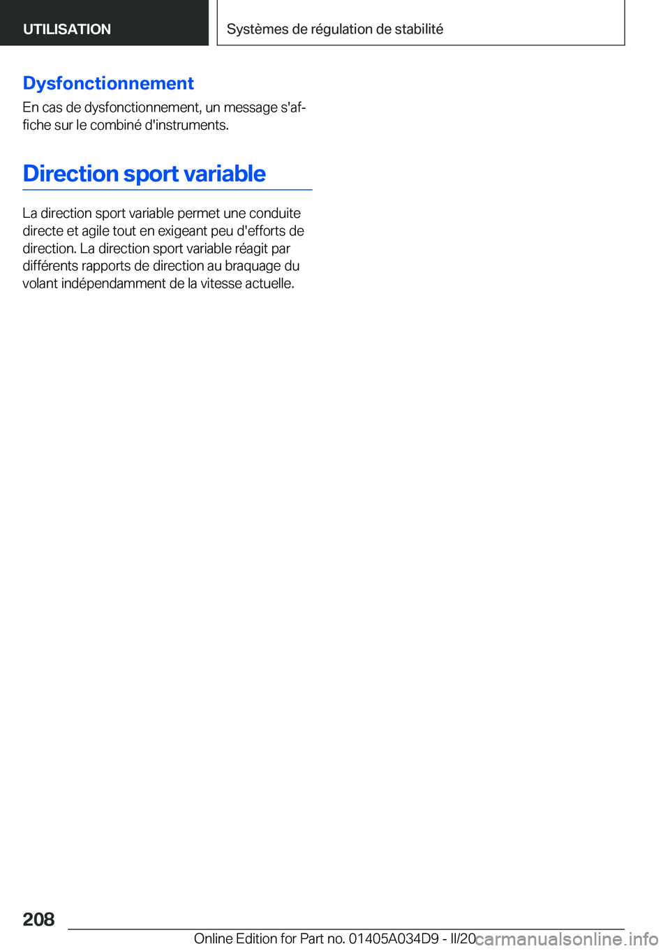 BMW X3 2020  Notices Demploi (in French) �D�y�s�f�o�n�c�t�i�o�n�n�e�m�e�n�t
�E�n��c�a�s��d�e��d�y�s�f�o�n�c�t�i�o�n�n�e�m�e�n�t�,��u�n��m�e�s�s�a�g�e��s�'�a�fj �f�i�c�h�e��s�u�r��l�e��c�o�m�b�i�n�é��d�'�i�n�s�t�r�u�m�e�n�