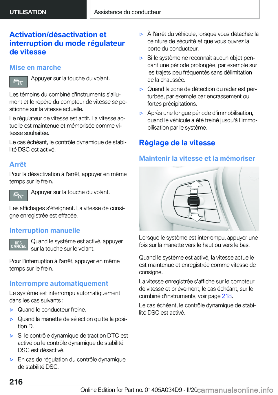 BMW X3 2020  Notices Demploi (in French) �A�c�t�i�v�a�t�i�o�n�/�d�é�s�a�c�t�i�v�a�t�i�o�n��e�t
�i�n�t�e�r�r�u�p�t�i�o�n��d�u��m�o�d�e��r�é�g�u�l�a�t�e�u�r
�d�e��v�i�t�e�s�s�e
�M�i�s�e��e�n��m�a�r�c�h�e �A�p�p�u�y�e�r��s�u�r��l�a�