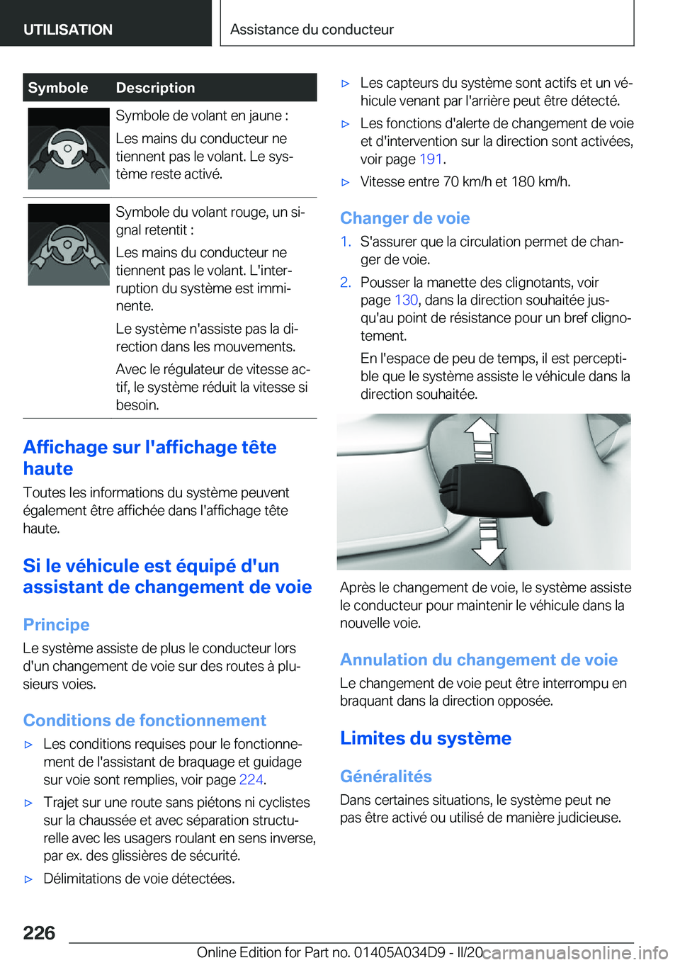 BMW X3 2020  Notices Demploi (in French) �S�y�m�b�o�l�e�D�e�s�c�r�i�p�t�i�o�n�S�y�m�b�o�l�e��d�e��v�o�l�a�n�t��e�n��j�a�u�n�e��:
�L�e�s��m�a�i�n�s��d�u��c�o�n�d�u�c�t�e�u�r��n�e
�t�i�e�n�n�e�n�t��p�a�s��l�e��v�o�l�a�n�t�.��L�e�