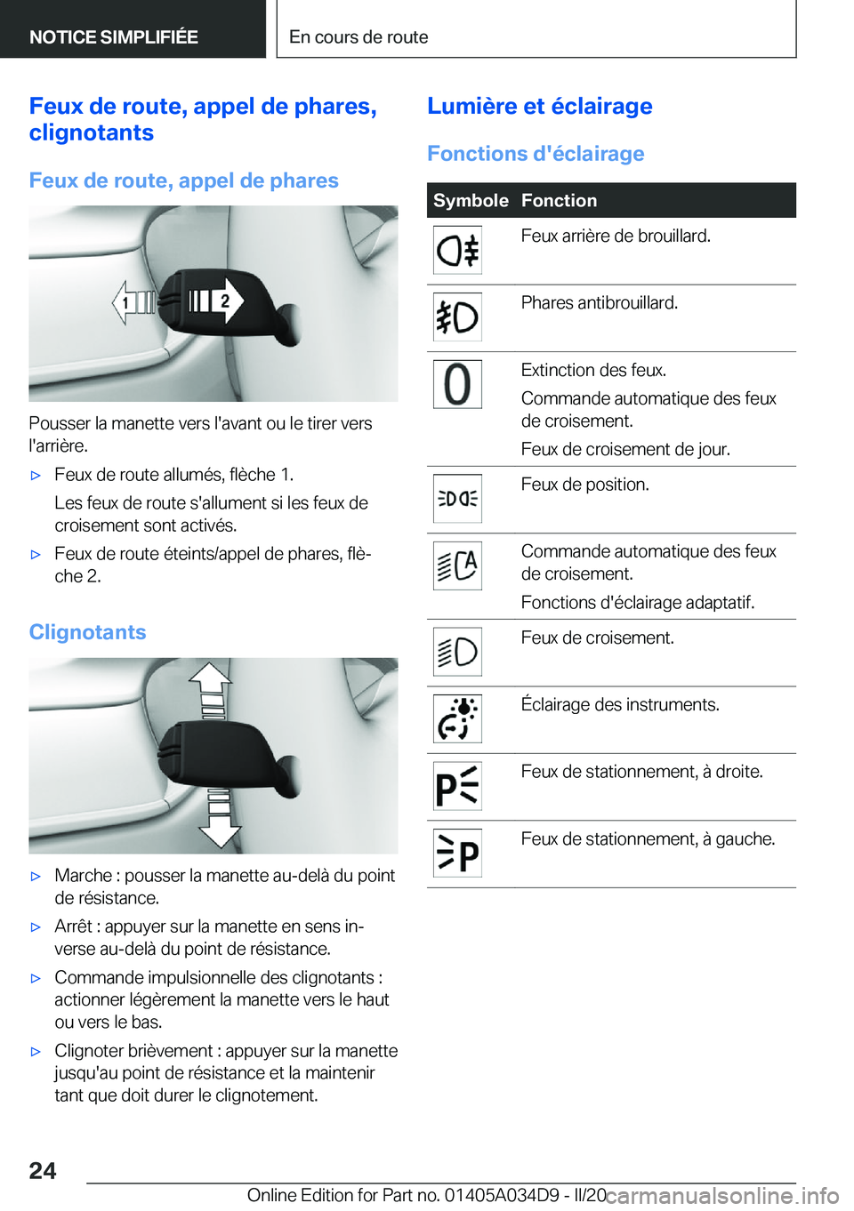 BMW X3 2020  Notices Demploi (in French) �F�e�u�x��d�e��r�o�u�t�e�,��a�p�p�e�l��d�e��p�h�a�r�e�s�,
�c�l�i�g�n�o�t�a�n�t�s
�F�e�u�x��d�e��r�o�u�t�e�,��a�p�p�e�l��d�e��p�h�a�r�e�s
�P�o�u�s�s�e�r��l�a��m�a�n�e�t�t�e��v�e�r�s��l�&#