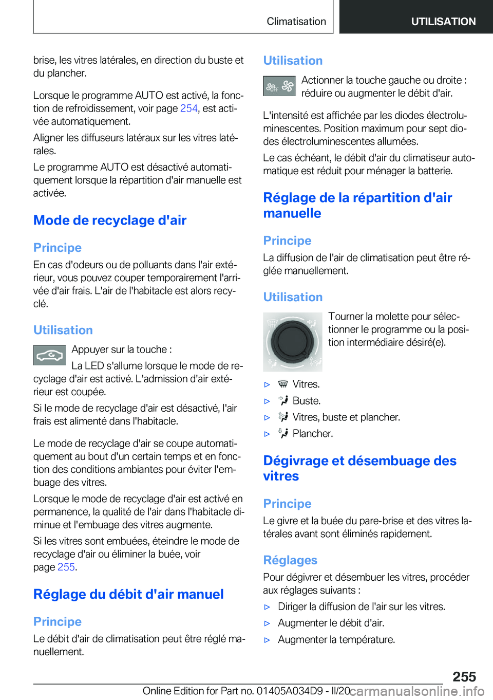 BMW X3 2020  Notices Demploi (in French) �b�r�i�s�e�,��l�e�s��v�i�t�r�e�s��l�a�t�é�r�a�l�e�s�,��e�n��d�i�r�e�c�t�i�o�n��d�u��b�u�s�t�e��e�t
�d�u��p�l�a�n�c�h�e�r�.
�L�o�r�s�q�u�e��l�e��p�r�o�g�r�a�m�m�e��A�U�T�O��e�s�t��a�c�t�