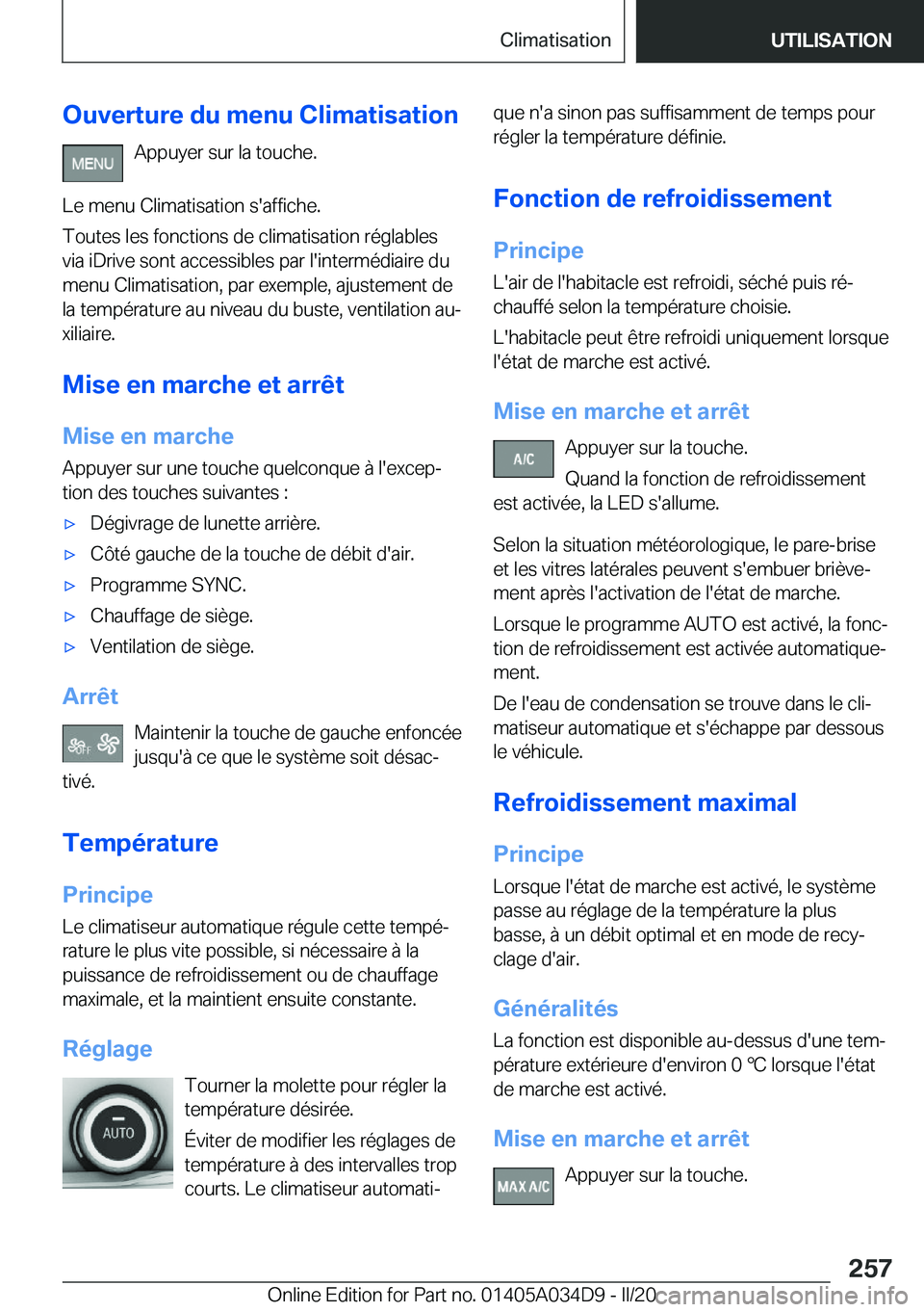 BMW X3 2020  Notices Demploi (in French) �O�u�v�e�r�t�u�r�e��d�u��m�e�n�u��C�l�i�m�a�t�i�s�a�t�i�o�n�A�p�p�u�y�e�r��s�u�r��l�a��t�o�u�c�h�e�.
�L�e��m�e�n�u��C�l�i�m�a�t�i�s�a�t�i�o�n��s�'�a�f�f�i�c�h�e�.
�T�o�u�t�e�s��l�e�s��f