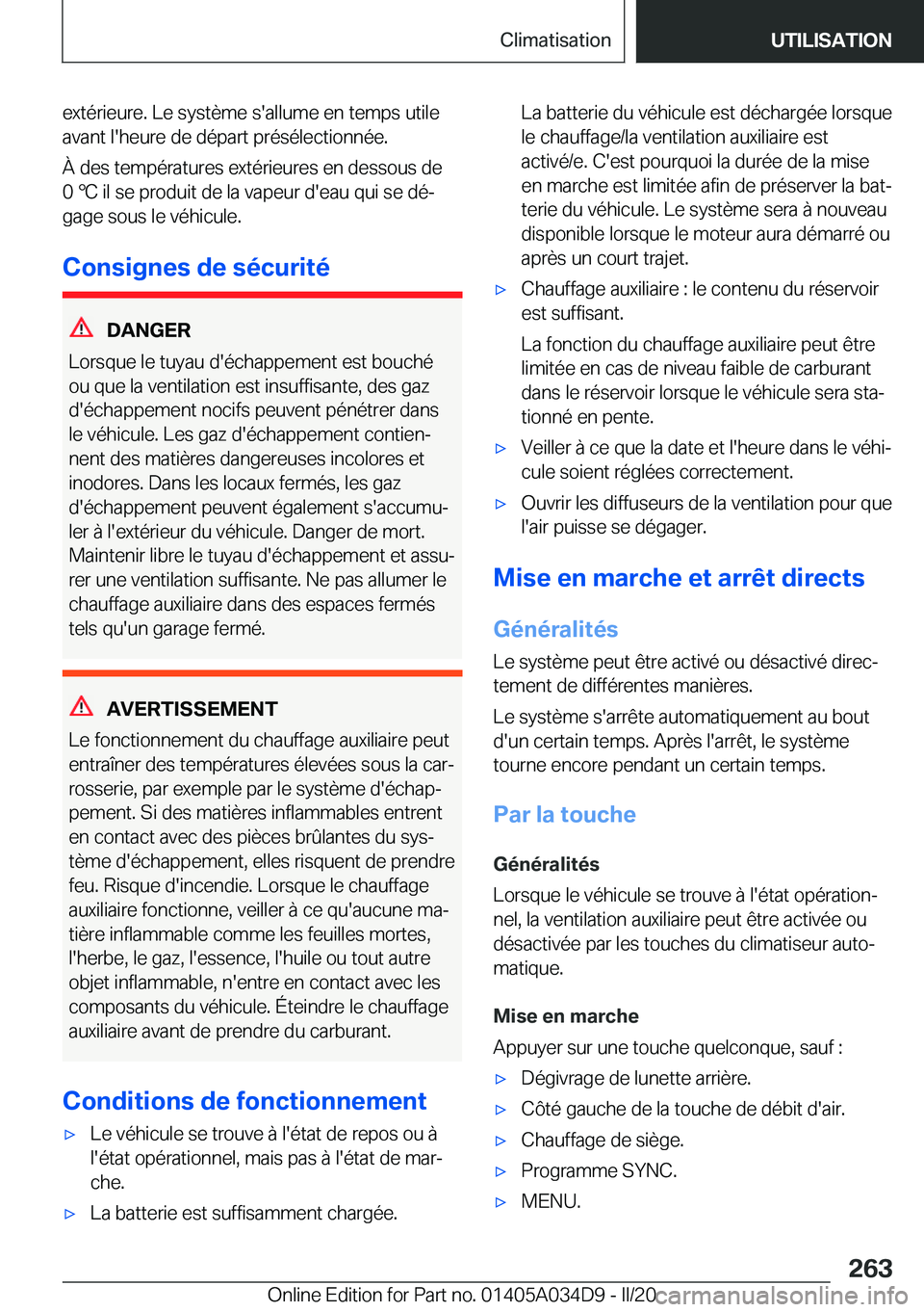 BMW X3 2020  Notices Demploi (in French) �e�x�t�é�r�i�e�u�r�e�.��L�e��s�y�s�t�è�m�e��s�'�a�l�l�u�m�e��e�n��t�e�m�p�s��u�t�i�l�e
�a�v�a�n�t��l�'�h�e�u�r�e��d�e��d�é�p�a�r�t��p�r�é�s�é�l�e�c�t�i�o�n�n�é�e�.
�
