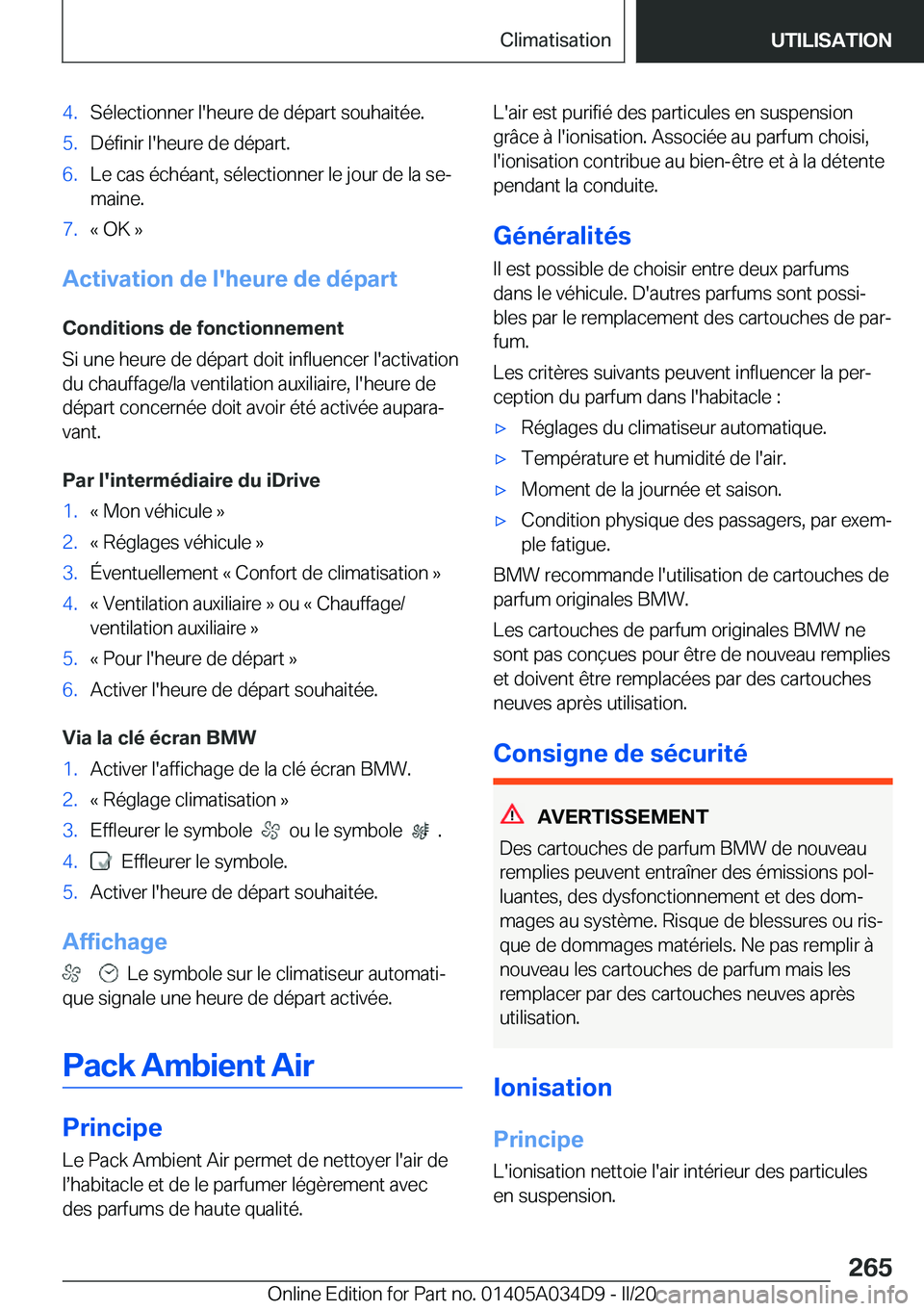 BMW X3 2020  Notices Demploi (in French) �4�.�S�é�l�e�c�t�i�o�n�n�e�r��l�'�h�e�u�r�e��d�e��d�é�p�a�r�t��s�o�u�h�a�i�t�é�e�.�5�.�D�é�f�i�n�i�r��l�'�h�e�u�r�e��d�e��d�é�p�a�r�t�.�6�.�L�e��c�a�s��é�c�h�é�a�n�t�,��s�é�l