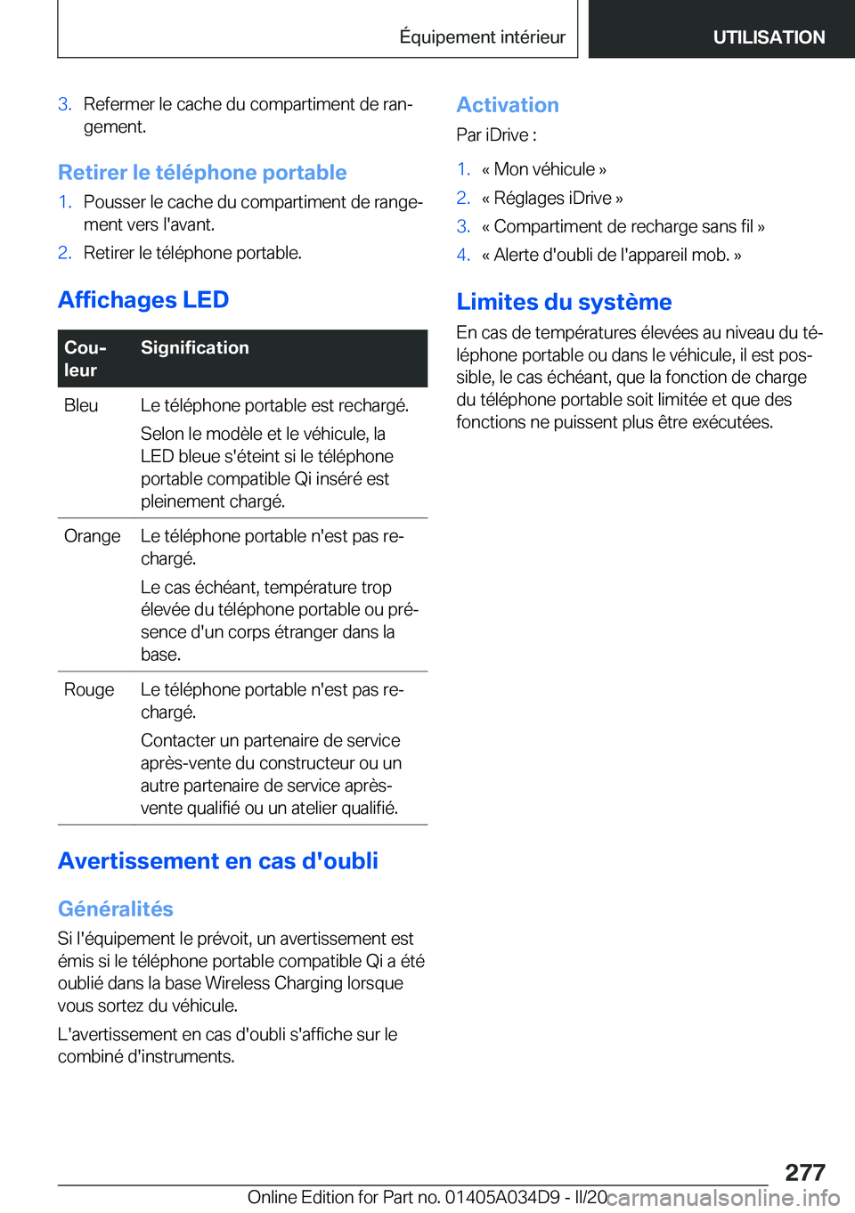 BMW X3 2020  Notices Demploi (in French) �3�.�R�e�f�e�r�m�e�r��l�e��c�a�c�h�e��d�u��c�o�m�p�a�r�t�i�m�e�n�t��d�e��r�a�nj
�g�e�m�e�n�t�.
�R�e�t�i�r�e�r��l�e��t�é�l�é�p�h�o�n�e��p�o�r�t�a�b�l�e
�1�.�P�o�u�s�s�e�r��l�e��c�a�c�h�e�