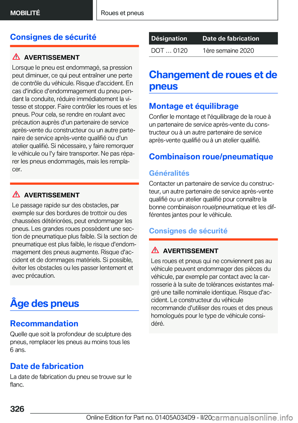 BMW X3 2020  Notices Demploi (in French) �C�o�n�s�i�g�n�e�s��d�e��s�é�c�u�r�i�t�é
�A�V�E�R�T�I�S�S�E�M�E�N�T
�L�o�r�s�q�u�e��l�e��p�n�e�u��e�s�t��e�n�d�o�m�m�a�g�é�,��s�a��p�r�e�s�s�i�o�n
�p�e�u�t��d�i�m�i�n�u�e�r�,��c�e��q�u�i