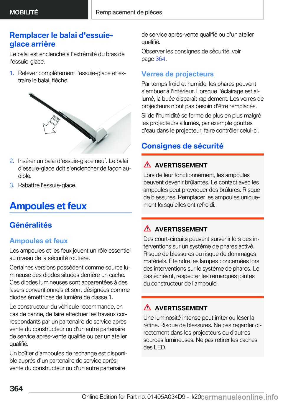 BMW X3 2020  Notices Demploi (in French) �R�e�m�p�l�a�c�e�r��l�e��b�a�l�a�i��d�'�e�s�s�u�i�e�-
�g�l�a�c�e��a�r�r�i�è�r�e
�L�e��b�a�l�a�i��e�s�t��e�n�c�l�e�n�c�h�é��