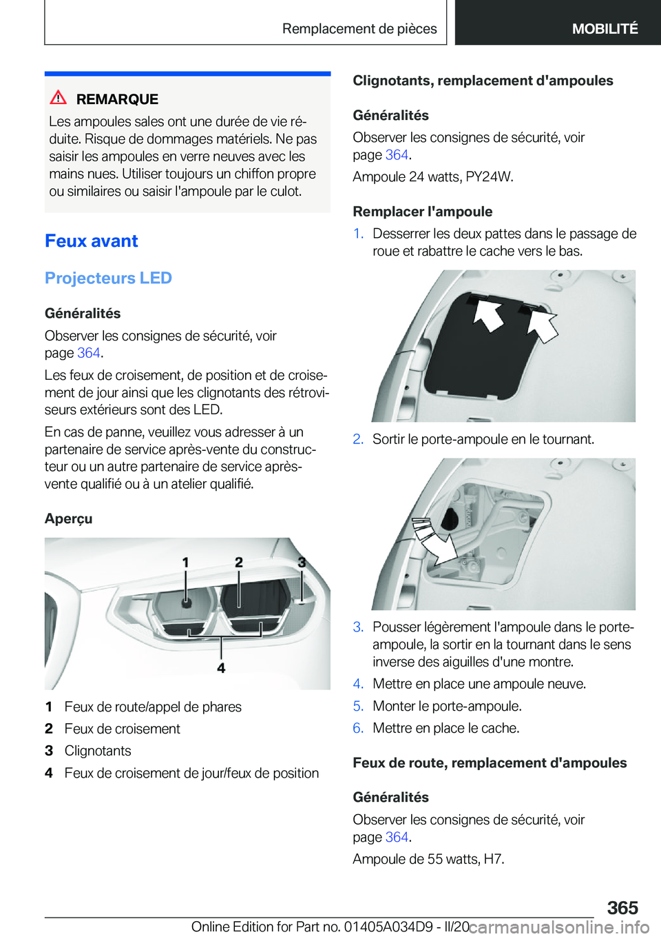 BMW X3 2020  Notices Demploi (in French) �R�E�M�A�R�Q�U�E
�L�e�s��a�m�p�o�u�l�e�s��s�a�l�e�s��o�n�t��u�n�e��d�u�r�é�e��d�e��v�i�e��r�éj
�d�u�i�t�e�.��R�i�s�q�u�e��d�e��d�o�m�m�a�g�e�s��m�a�t�é�r�i�e�l�s�.��N�e��p�a�s
�s�a�i
