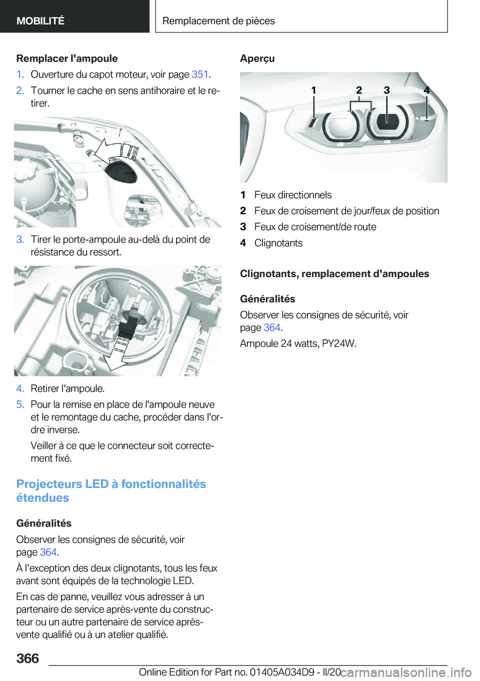 BMW X3 2020  Notices Demploi (in French) �R�e�m�p�l�a�c�e�r��l�'�a�m�p�o�u�l�e�1�.�O�u�v�e�r�t�u�r�e��d�u��c�a�p�o�t��m�o�t�e�u�r�,��v�o�i�r��p�a�g�e��3�5�1�.�2�.�T�o�u�r�n�e�r��l�e��c�a�c�h�e��e�n��s�e�n�s��a�n�t�i�h�o�r�a�i
