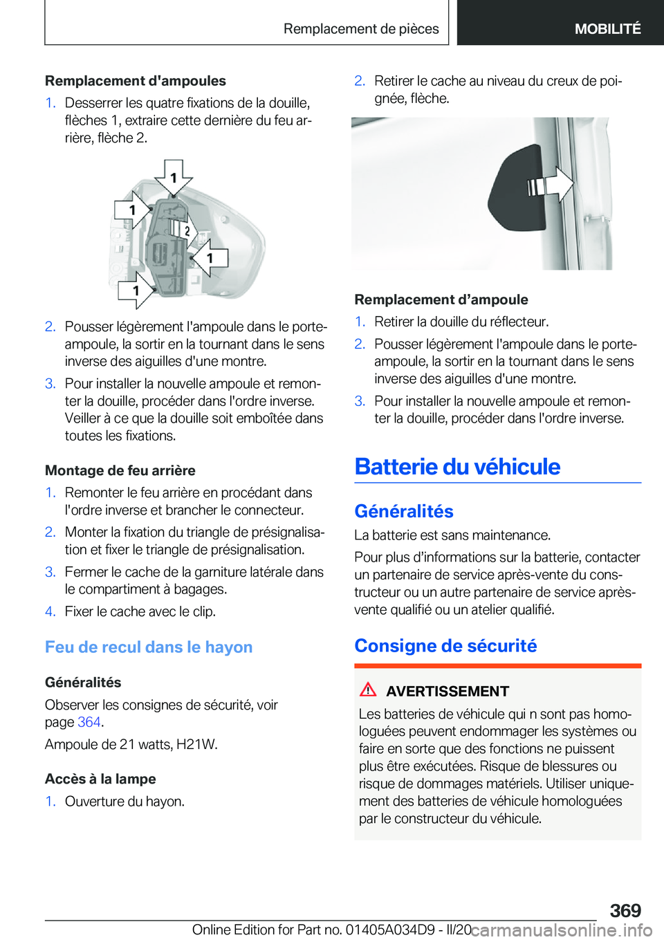 BMW X3 2020  Notices Demploi (in French) �R�e�m�p�l�a�c�e�m�e�n�t��d�'�a�m�p�o�u�l�e�s�1�.�D�e�s�s�e�r�r�e�r��l�e�s��q�u�a�t�r�e��f�i�x�a�t�i�o�n�s��d�e��l�a��d�o�u�i�l�l�e�,
�f�l�è�c�h�e�s��1�,��e�x�t�r�a�i�r�e��c�e�t�t�e��d
