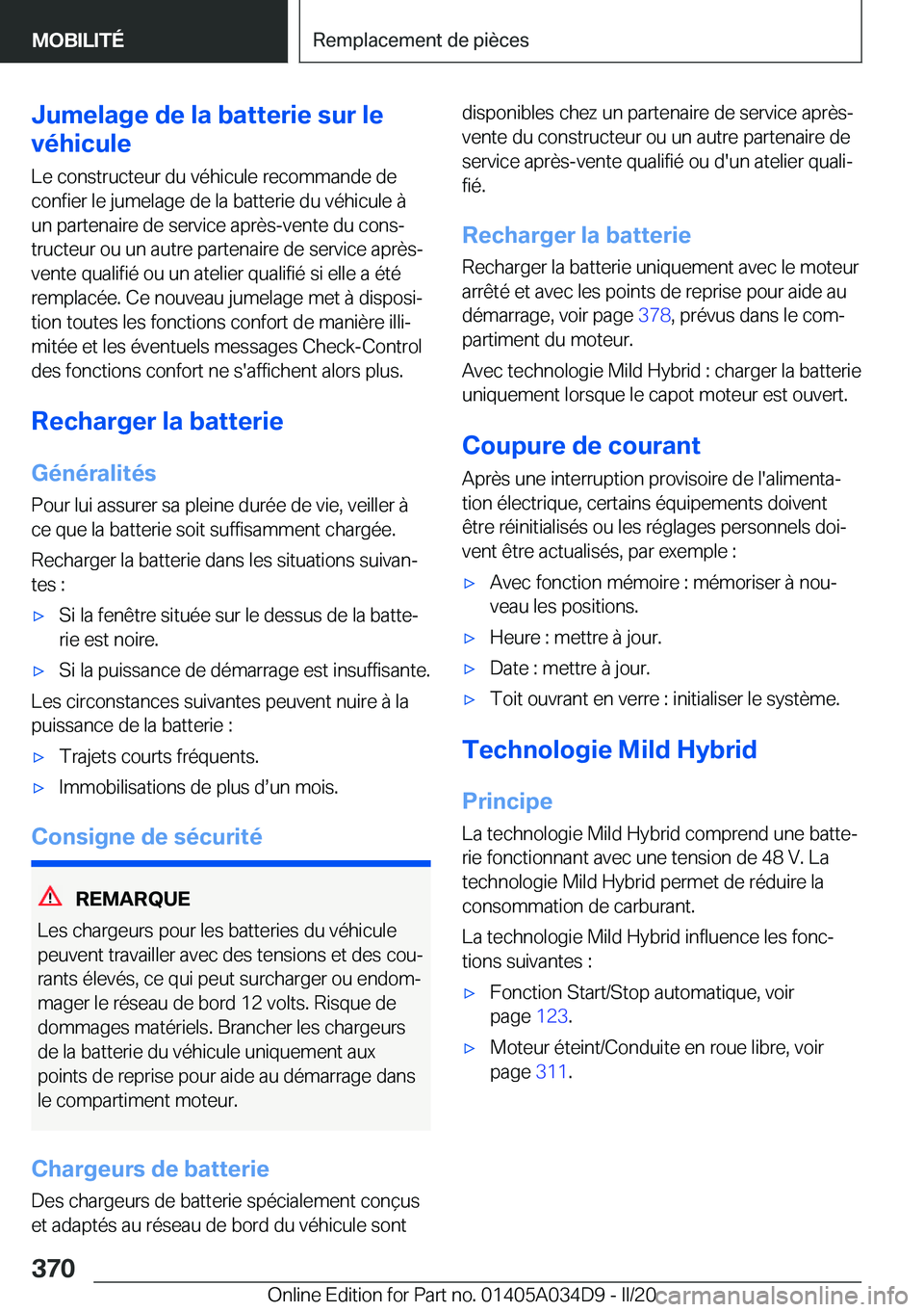 BMW X3 2020  Notices Demploi (in French) �J�u�m�e�l�a�g�e��d�e��l�a��b�a�t�t�e�r�i�e��s�u�r��l�e
�v�é�h�i�c�u�l�e
�L�e��c�o�n�s�t�r�u�c�t�e�u�r��d�u��v�é�h�i�c�u�l�e��r�e�c�o�m�m�a�n�d�e��d�e
�c�o�n�f�i�e�r��l�e��j�u�m�e�l�a�g�