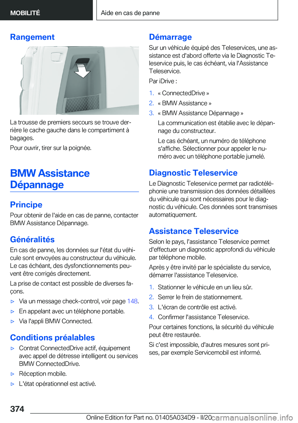 BMW X3 2020  Notices Demploi (in French) �R�a�n�g�e�m�e�n�t
�L�a��t�r�o�u�s�s�e��d�e��p�r�e�m�i�e�r�s��s�e�c�o�u�r�s��s�e��t�r�o�u�v�e��d�e�rj
�r�i�è�r�e��l�e��c�a�c�h�e��g�a�u�c�h�e��d�a�n�s��l�e��c�o�m�p�a�r�t�i�m�e�n�t��