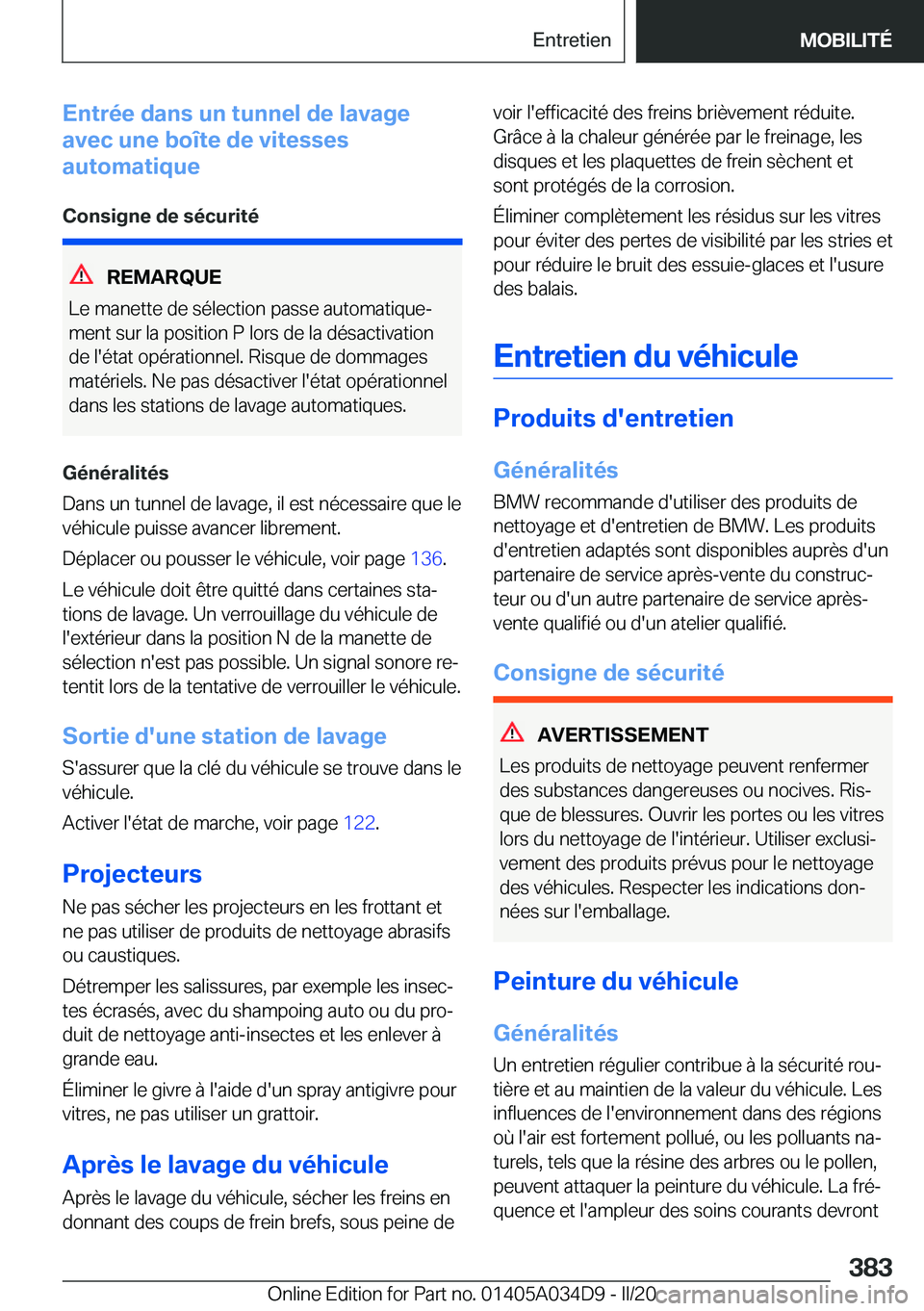 BMW X3 2020  Notices Demploi (in French) �E�n�t�r�é�e��d�a�n�s��u�n��t�u�n�n�e�l��d�e��l�a�v�a�g�e
�a�v�e�c��u�n�e��b�o�