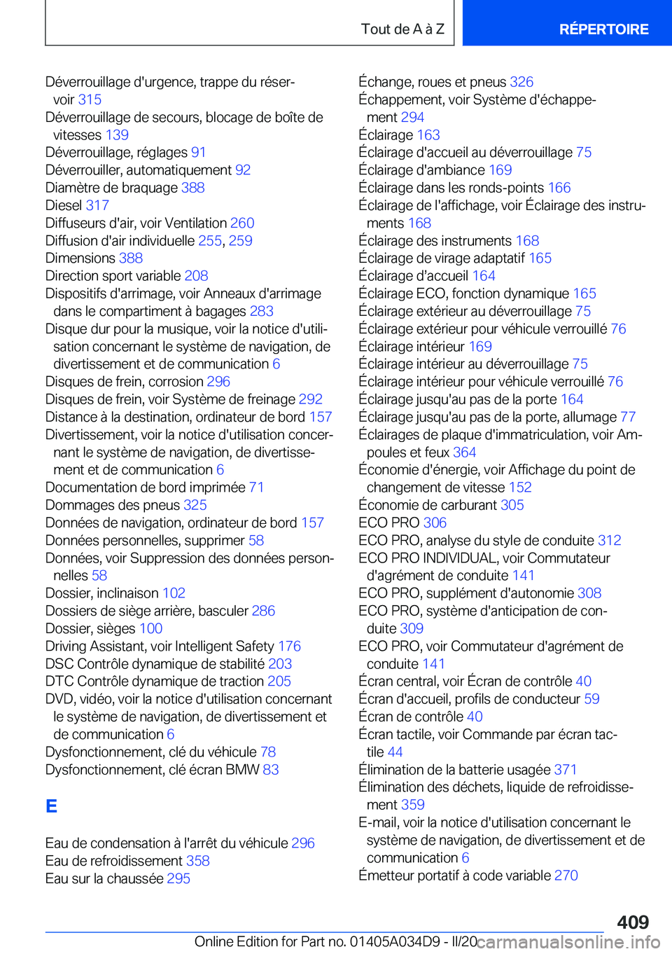 BMW X3 2020  Notices Demploi (in French) �D�é�v�e�r�r�o�u�i�l�l�a�g�e��d�'�u�r�g�e�n�c�e�,��t�r�a�p�p�e��d�u��r�é�s�e�rj�v�o�i�r� �3�1�5�
�D�é�v�e�r�r�o�u�i�l�l�a�g�e��d�e��s�e�c�o�u�r�s�,��b�l�o�c�a�g�e��d�e��b�o�î�t�e�