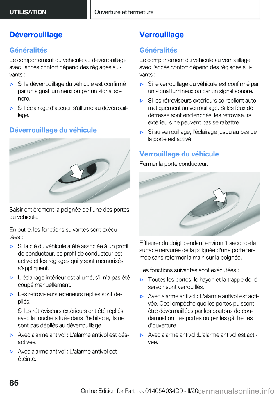 BMW X3 2020  Notices Demploi (in French) �D�é�v�e�r�r�o�u�i�l�l�a�g�e�G�é�n�é�r�a�l�i�t�é�s
�L�e��c�o�m�p�o�r�t�e�m�e�n�t��d�u��v�é�h�i�c�u�l�e��a�u��d�é�v�e�r�r�o�u�i�l�l�a�g�e �a�v�e�c��l�'�a�c�c�è�s��c�o�n�f�o�r�t��d�é