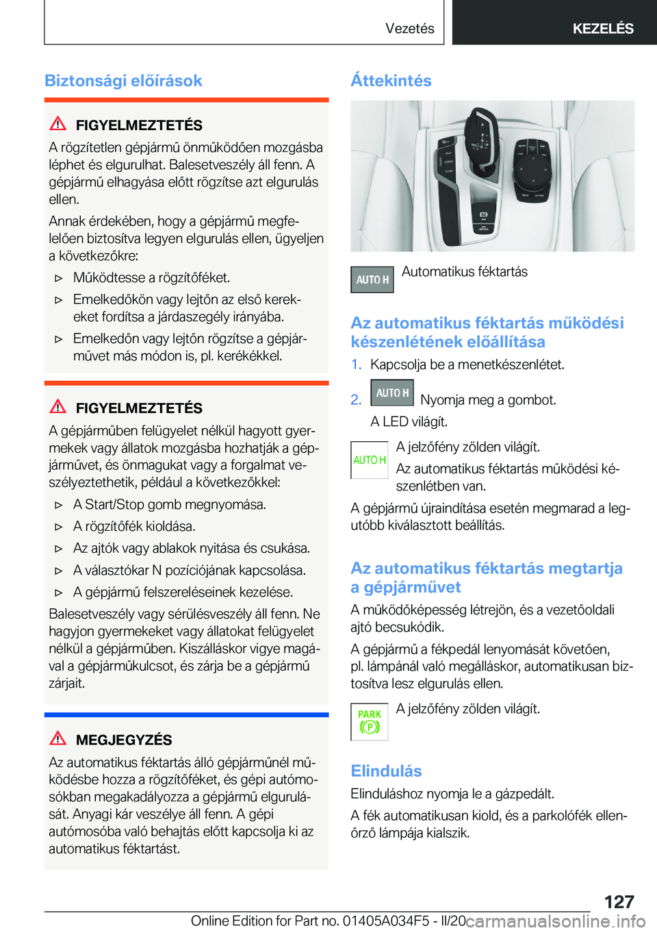 BMW X3 2020  Kezelési útmutató (in Hungarian) �B�i�z�t�o�n�s�