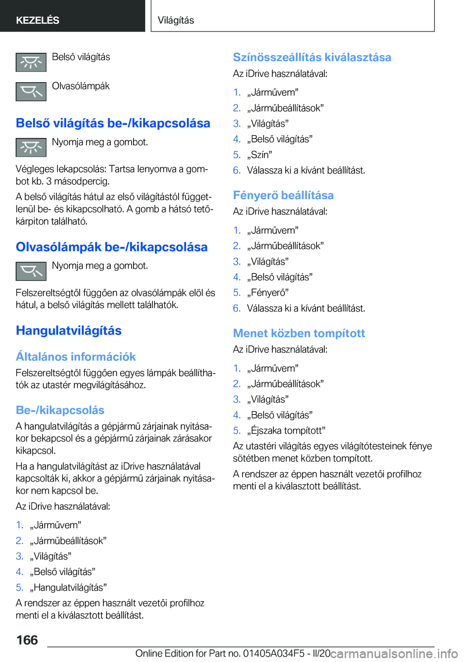 BMW X3 2020  Kezelési útmutató (in Hungarian) �B�e�l�s�