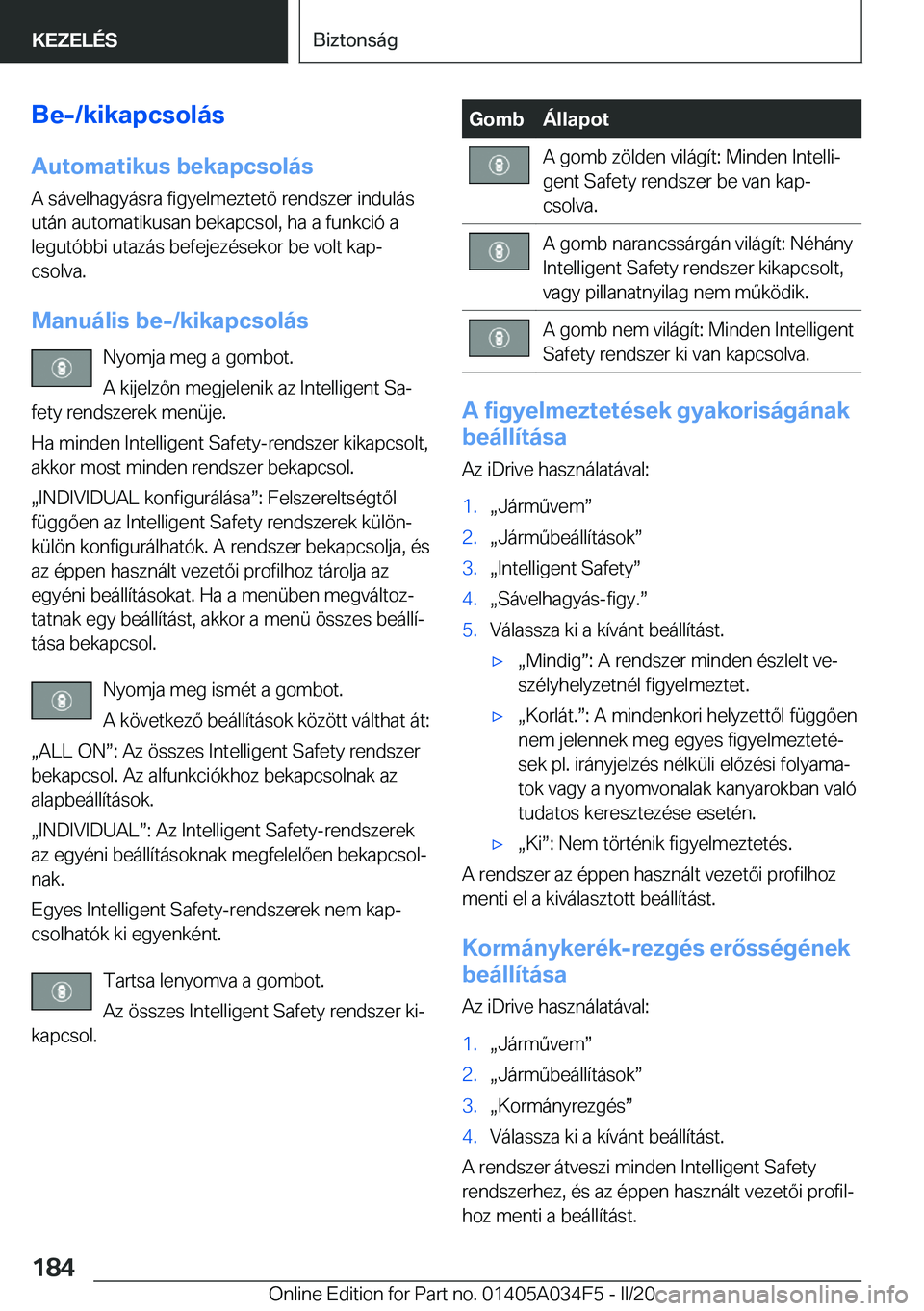 BMW X3 2020  Kezelési útmutató (in Hungarian) �B�e�-�/�k�i�k�a�p�c�s�o�l�