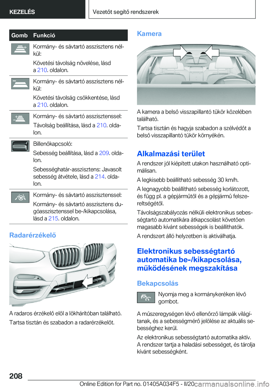 BMW X3 2020  Kezelési útmutató (in Hungarian) �G�o�m�b�F�u�n�k�c�i�