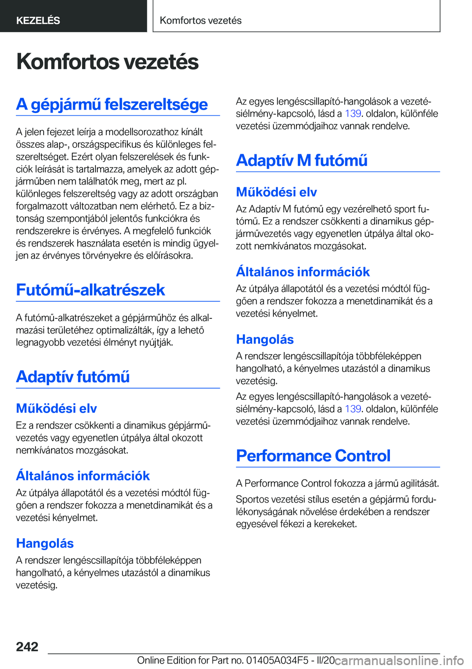 BMW X3 2020  Kezelési útmutató (in Hungarian) �K�o�m�f�o�r�t�o�s��v�e�z�e�t�
