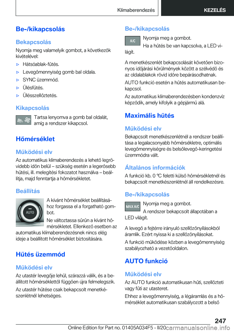 BMW X3 2020  Kezelési útmutató (in Hungarian) �B�e�-�/�k�i�k�a�p�c�s�o�l�
