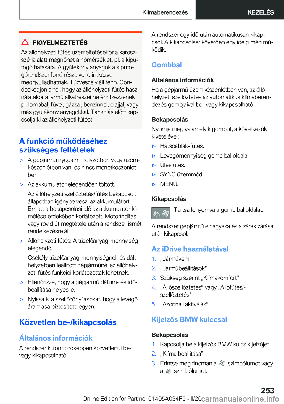 BMW X3 2020  Kezelési útmutató (in Hungarian) �F�I�G�Y�E�L�M�E�Z�T�E�T�