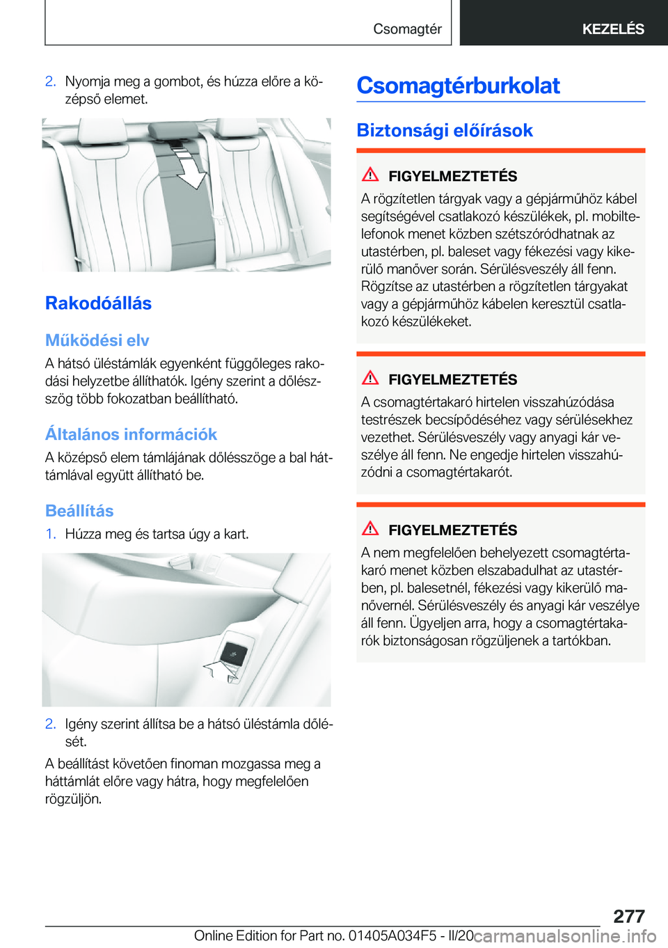 BMW X3 2020  Kezelési útmutató (in Hungarian) �2�.�N�y�o�m�j�a��m�e�g��a��g�o�m�b�o�t�,��
