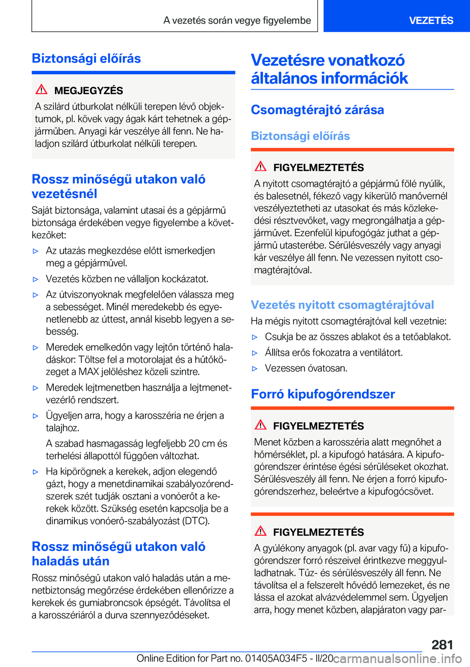 BMW X3 2020  Kezelési útmutató (in Hungarian) �B�i�z�t�o�n�s�