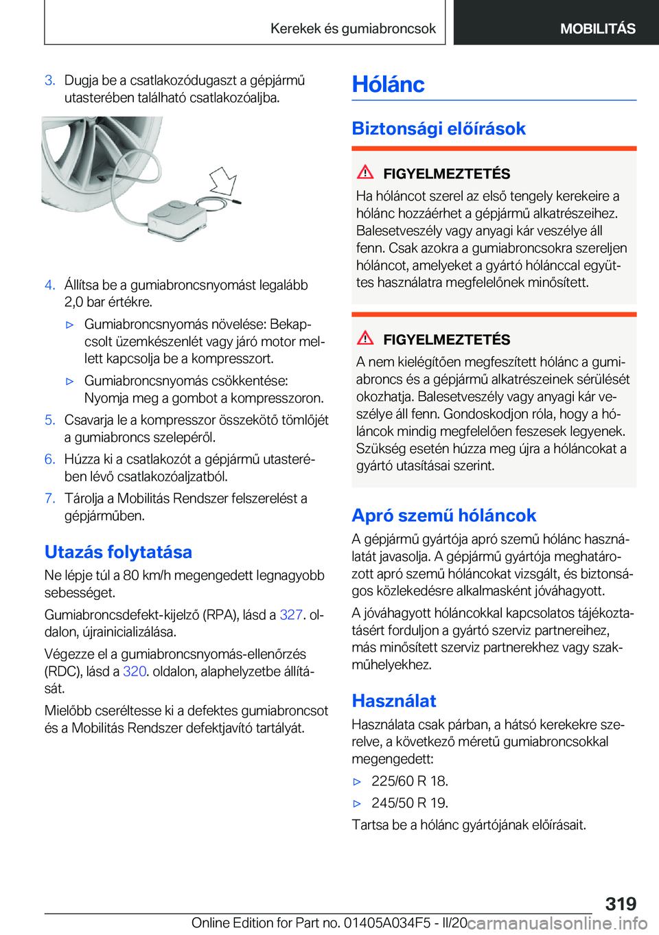 BMW X3 2020  Kezelési útmutató (in Hungarian) �3�.�D�u�g�j�a��b�e��a��c�s�a�t�l�a�k�o�z�