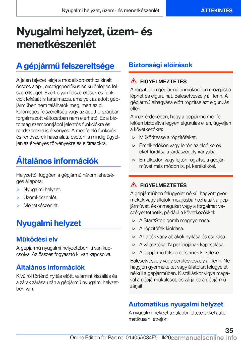 BMW X3 2020  Kezelési útmutató (in Hungarian) �N�y�u�g�a�l�m�i��h�e�l�y�z�e�t�,��