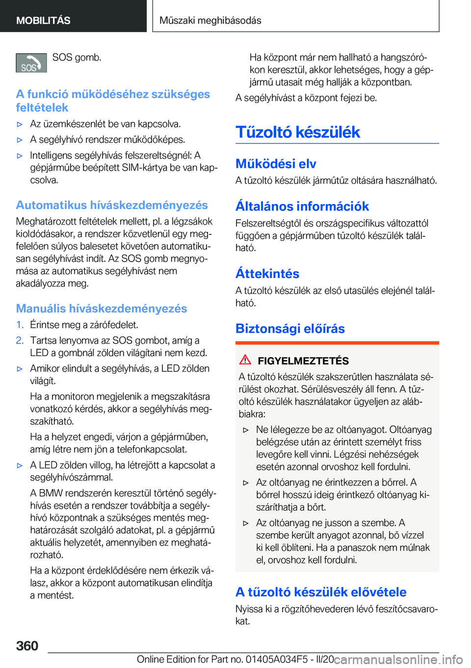 BMW X3 2020  Kezelési útmutató (in Hungarian) �S�O�S��g�o�m�b�.
�A��f�u�n�k�c�i�