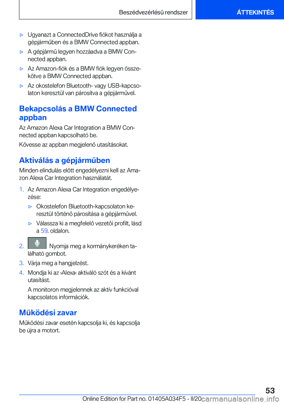 BMW X3 2020  Kezelési útmutató (in Hungarian) x�U�g�y�a�n�a�z�t��a��C�o�n�n�e�c�t�e�d�D�r�i�v�e��f�i�