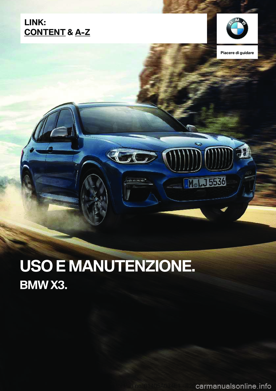 BMW X3 2020  Libretti Di Uso E manutenzione (in Italian) �P�i�a�c�e�r�e��d�i��g�u�i�d�a�r�e
�U�S�O��E��M�A�N�U�T�E�N�Z�I�O�N�E�.
�B�M�W��X�3�.�L�I�N�K�:
�C�O�N�T�E�N�T��&��A�-�Z�O�n�l�i�n�e��E�d�i�t�i�o�n��f�o�r��P�a�r�t��n�o�.��0�1�4�0�5�A�0�3�