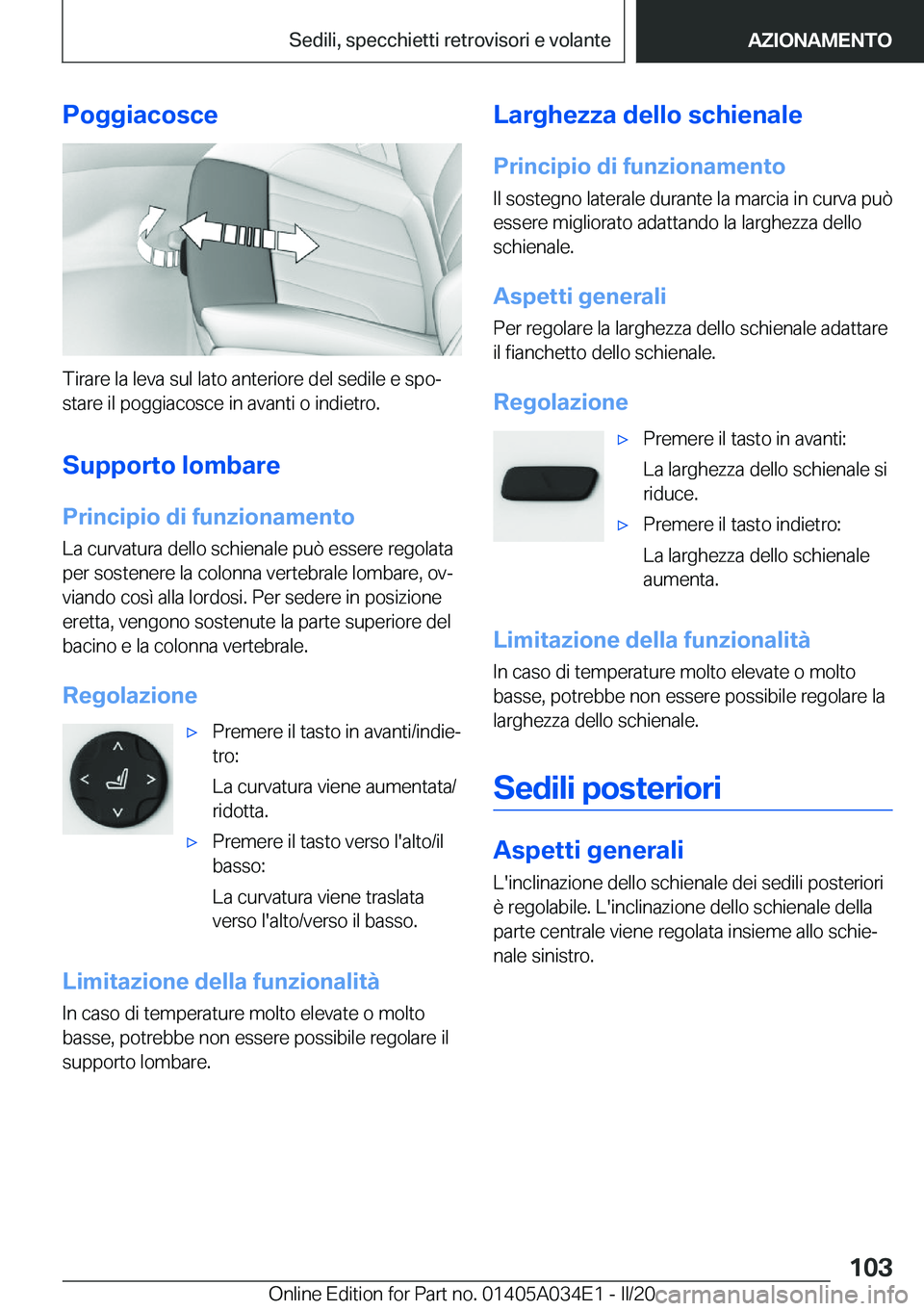 BMW X3 2020  Libretti Di Uso E manutenzione (in Italian) �P�o�g�g�i�a�c�o�s�c�e
�T�i�r�a�r�e��l�a��l�e�v�a��s�u�l��l�a�t�o��a�n�t�e�r�i�o�r�e��d�e�l��s�e�d�i�l�e��e��s�p�oª
�s�t�a�r�e��i�l��p�o�g�g�i�a�c�o�s�c�e��i�n��a�v�a�n�t�i��o��i�n�d�