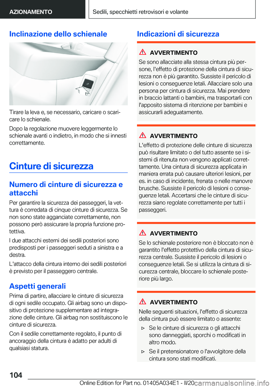 BMW X3 2020  Libretti Di Uso E manutenzione (in Italian) �I�n�c�l�i�n�a�z�i�o�n�e��d�e�l�l�o��s�c�h�i�e�n�a�l�e
�T�i�r�a�r�e��l�a��l�e�v�a��e�,��s�e��n�e�c�e�s�s�a�r�i�o�,��c�a�r�i�c�a�r�e��o��s�c�a�r�iª�c�a�r�e��l�o��s�c�h�i�e�n�a�l�e�.
�D�o�