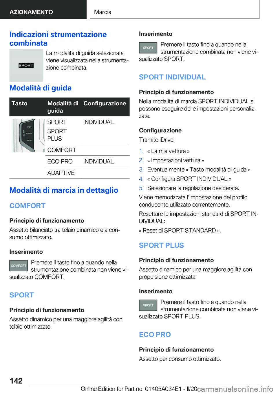 BMW X3 2020  Libretti Di Uso E manutenzione (in Italian) �I�n�d�i�c�a�z�i�o�n�i��s�t�r�u�m�e�n�t�a�z�i�o�n�e
�c�o�m�b�i�n�a�t�a
�L�a��m�o�d�a�l�i�t�