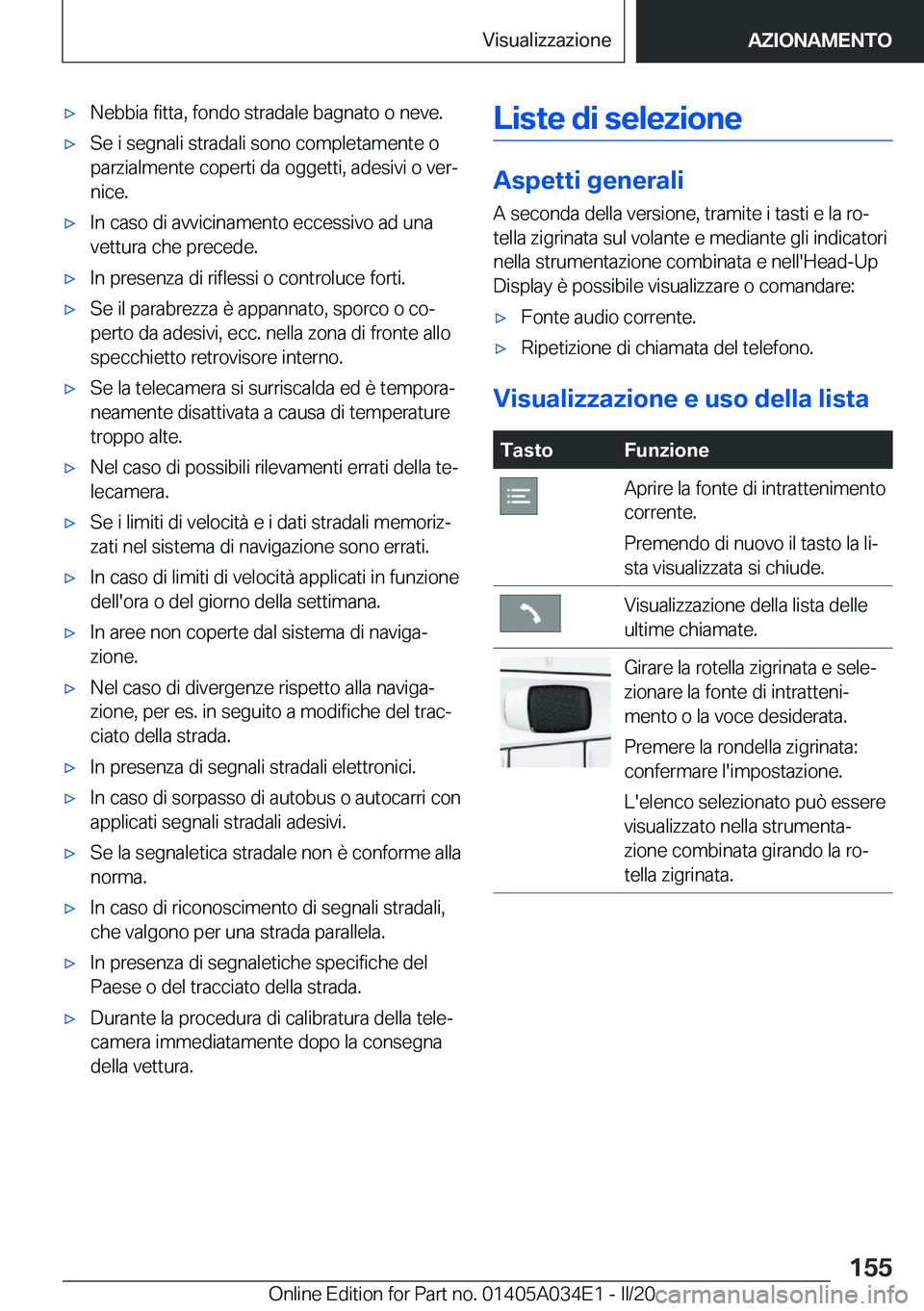 BMW X3 2020  Libretti Di Uso E manutenzione (in Italian) 'x�N�e�b�b�i�a��f�i�t�t�a�,��f�o�n�d�o��s�t�r�a�d�a�l�e��b�a�g�n�a�t�o��o��n�e�v�e�.'x�S�e��i��s�e�g�n�a�l�i��s�t�r�a�d�a�l�i��s�o�n�o��c�o�m�p�l�e�t�a�m�e�n�t�e��o
�p�a�r�z�i�a�l�