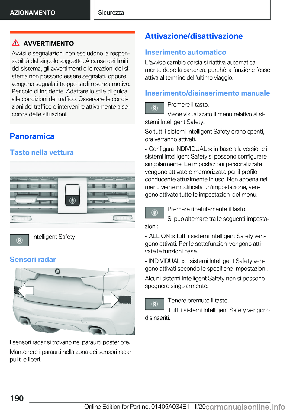 BMW X3 2020  Libretti Di Uso E manutenzione (in Italian) �A�V�V�E�R�T�I�M�E�N�T�O
�A�v�v�i�s�i��e��s�e�g�n�a�l�a�z�i�o�n�i��n�o�n��e�s�c�l�u�d�o�n�o��l�a��r�e�s�p�o�nª
�s�a�b�i�l�i�t�