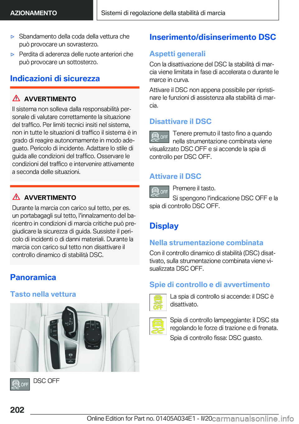 BMW X3 2020  Libretti Di Uso E manutenzione (in Italian) 'x�S�b�a�n�d�a�m�e�n�t�o��d�e�l�l�a��c�o�d�a��d�e�l�l�a��v�e�t�t�u�r�a��c�h�e
�p�u�
