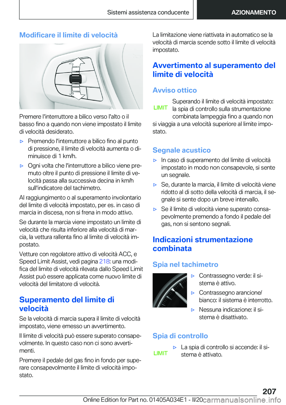 BMW X3 2020  Libretti Di Uso E manutenzione (in Italian) �M�o�d�i�f�i�c�a�r�e��i�l��l�i�m�i�t�e��d�i��v�e�l�o�c�i�t�