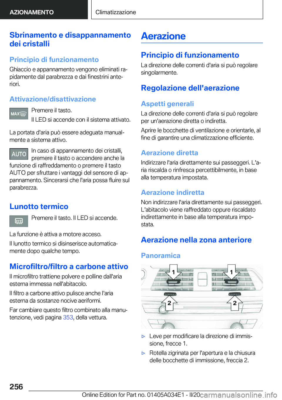 BMW X3 2020  Libretti Di Uso E manutenzione (in Italian) �S�b�r�i�n�a�m�e�n�t�o��e��d�i�s�a�p�p�a�n�n�a�m�e�n�t�o
�d�e�i��c�r�i�s�t�a�l�l�i
�P�r�i�n�c�i�p�i�o��d�i��f�u�n�z�i�o�n�a�m�e�n�t�o �G�h�i�a�c�c�i�o��e��a�p�p�a�n�n�a�m�e�n�t�o��v�e�n�g�o�n�