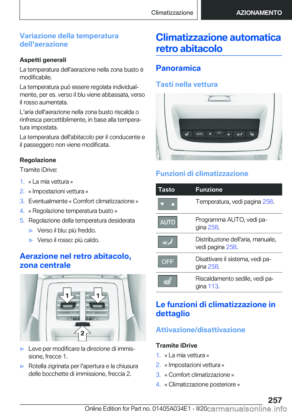 BMW X3 2020  Libretti Di Uso E manutenzione (in Italian) �V�a�r�i�a�z�i�o�n�e��d�e�l�l�a��t�e�m�p�e�r�a�t�u�r�a
�d�e�l�l�'�a�e�r�a�z�i�o�n�e
�A�s�p�e�t�t�i��g�e�n�e�r�a�l�i
�L�a��t�e�m�p�e�r�a�t�u�r�a��d�e�l�l�'�a�e�r�a�z�i�o�n�e��n�e�l�l�a��