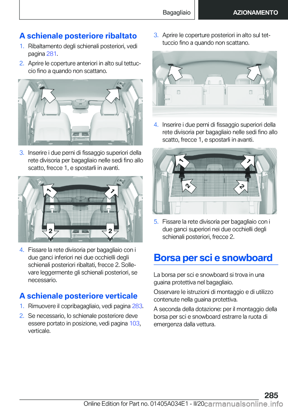 BMW X3 2020  Libretti Di Uso E manutenzione (in Italian) �A��s�c�h�i�e�n�a�l�e��p�o�s�t�e�r�i�o�r�e��r�i�b�a�l�t�a�t�o�1�.�R�i�b�a�l�t�a�m�e�n�t�o��d�e�g�l�i��s�c�h�i�e�n�a�l�i��p�o�s�t�e�r�i�o�r�i�,��v�e�d�i
�p�a�g�i�n�a� �2�8�1�.�2�.�A�p�r�i�r�e�