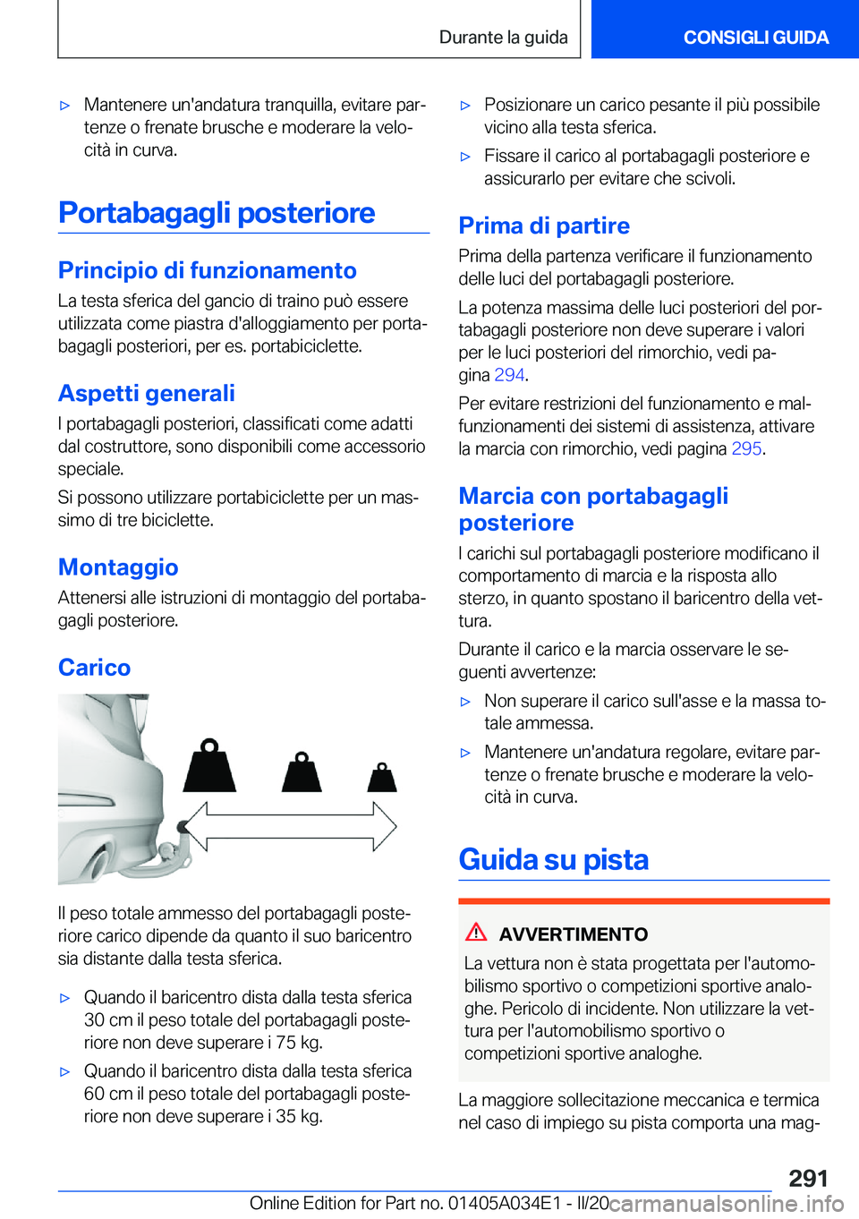 BMW X3 2020  Libretti Di Uso E manutenzione (in Italian) 'x�M�a�n�t�e�n�e�r�e��u�n�'�a�n�d�a�t�u�r�a��t�r�a�n�q�u�i�l�l�a�,��e�v�i�t�a�r�e��p�a�rª
�t�e�n�z�e��o��f�r�e�n�a�t�e��b�r�u�s�c�h�e��e��m�o�d�e�r�a�r�e��l�a��v�e�l�oª
�c�i�t�