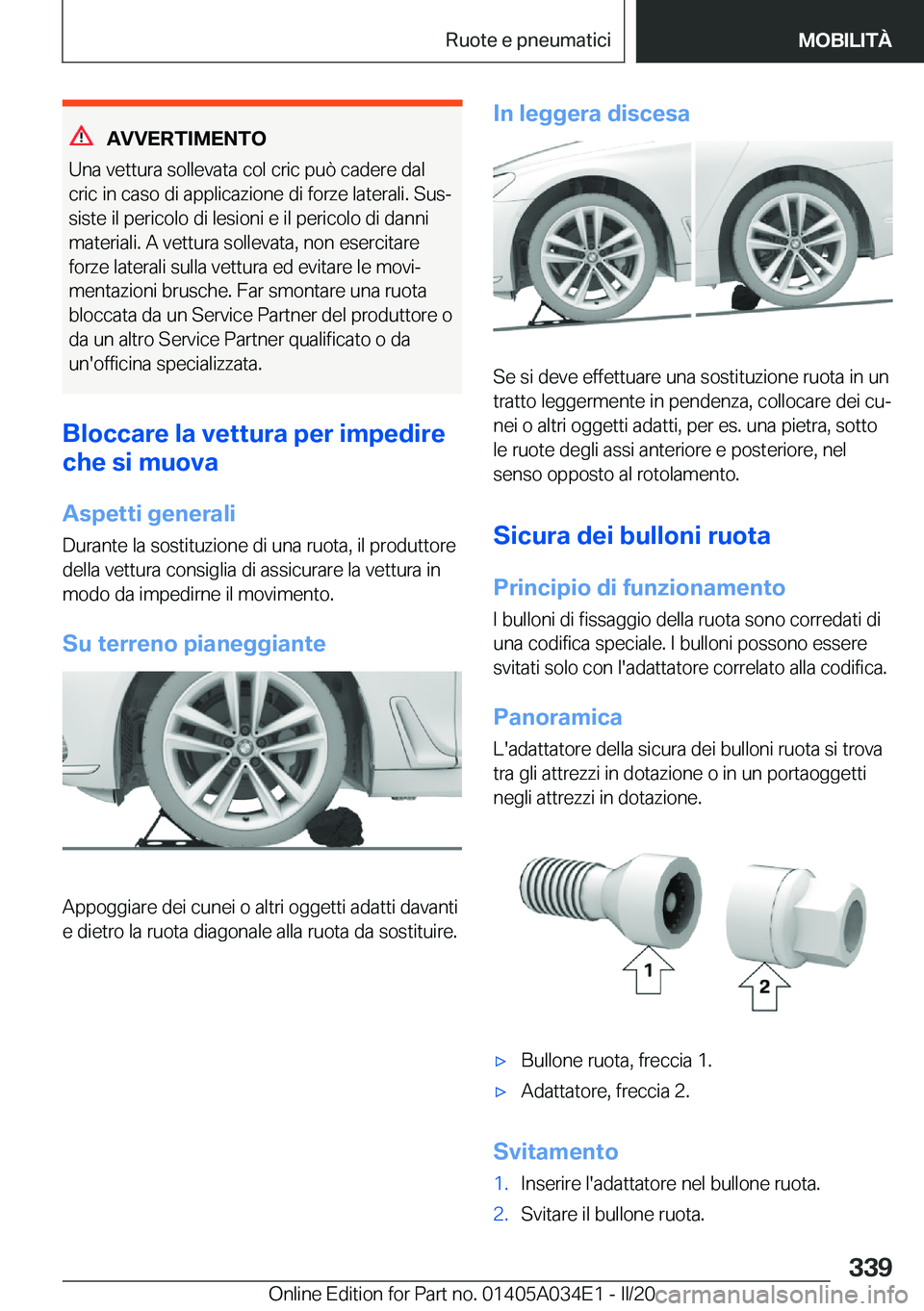 BMW X3 2020  Libretti Di Uso E manutenzione (in Italian) �A�V�V�E�R�T�I�M�E�N�T�O
�U�n�a��v�e�t�t�u�r�a��s�o�l�l�e�v�a�t�a��c�o�l��c�r�i�c��p�u�