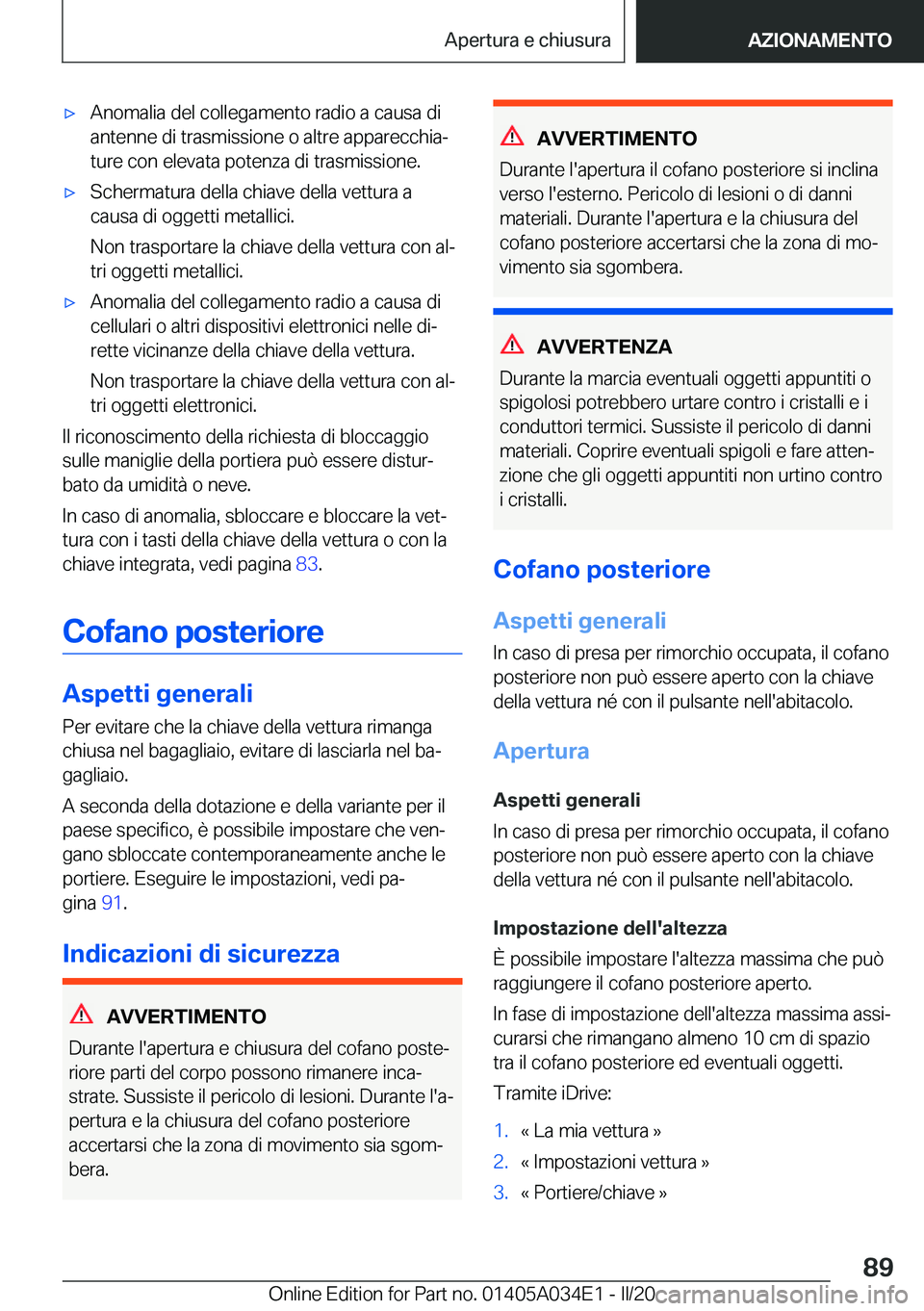 BMW X3 2020  Libretti Di Uso E manutenzione (in Italian) 'x�A�n�o�m�a�l�i�a��d�e�l��c�o�l�l�e�g�a�m�e�n�t�o��r�a�d�i�o��a��c�a�u�s�a��d�i
�a�n�t�e�n�n�e��d�i��t�r�a�s�m�i�s�s�i�o�n�e��o��a�l�t�r�e��a�p�p�a�r�e�c�c�h�i�aª
�t�u�r�e��c�o�n��