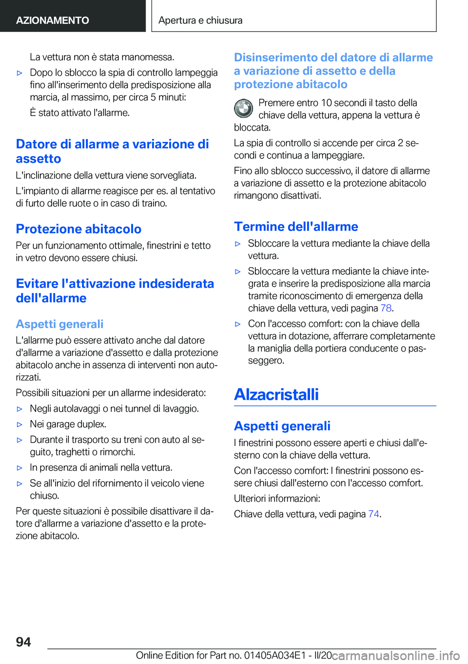 BMW X3 2020  Libretti Di Uso E manutenzione (in Italian) �L�a��v�e�t�t�u�r�a��n�o�n��è��s�t�a�t�a��m�a�n�o�m�e�s�s�a�.'x�D�o�p�o��l�o��s�b�l�o�c�c�o��l�a��s�p�i�a��d�i��c�o�n�t�r�o�l�l�o��l�a�m�p�e�g�g�i�a
�f�i�n�o��a�l�l�'�i�n�s�e�r�i