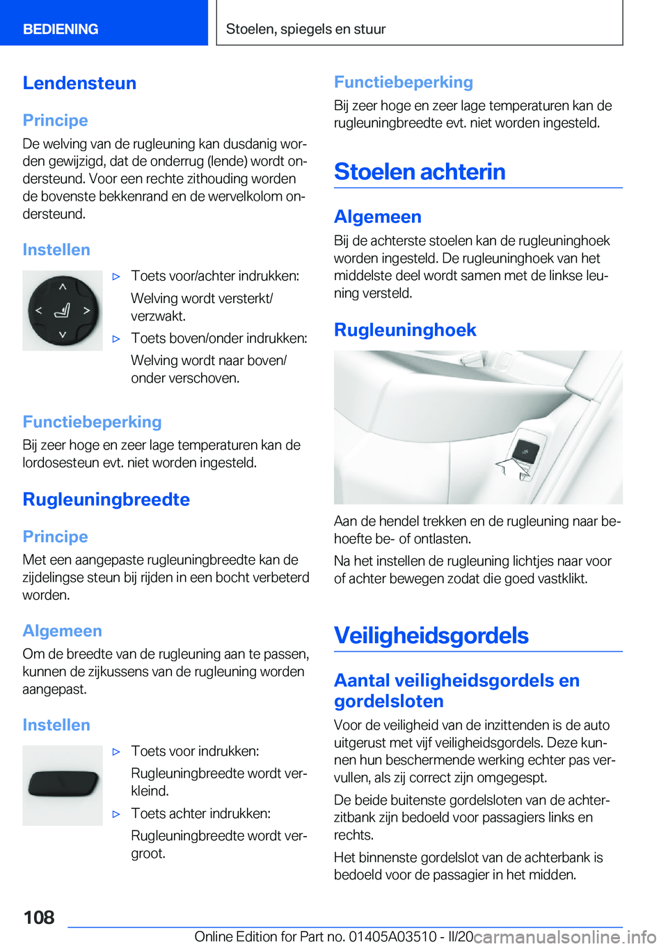BMW X3 2020  Instructieboekjes (in Dutch) �L�e�n�d�e�n�s�t�e�u�n
�P�r�i�n�c�i�p�e �D�e��w�e�l�v�i�n�g��v�a�n��d�e��r�u�g�l�e�u�n�i�n�g��k�a�n��d�u�s�d�a�n�i�g��w�o�rj�d�e�n��g�e�w�i�j�z�i�g�d�,��d�a�t��d�e��o�n�d�e�r�r�u�g��(�l�e